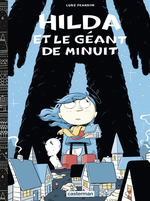 Title details for Hilda et le géant de minuit by Luke Pearson - Available